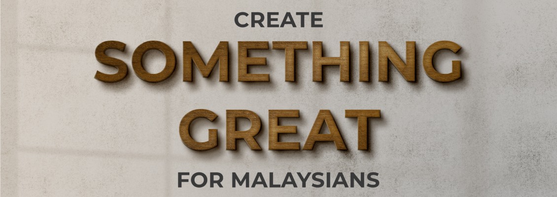 Chapter 2: Create Something Great for Malaysians